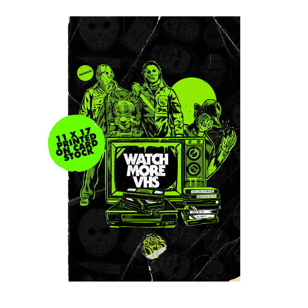Watch More VHS 11 x 17 Print